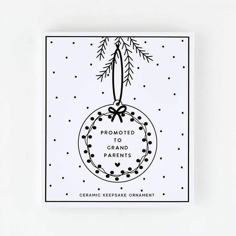 New Grandparents Gift Ceramic Ornament - Promoted to Grandparents