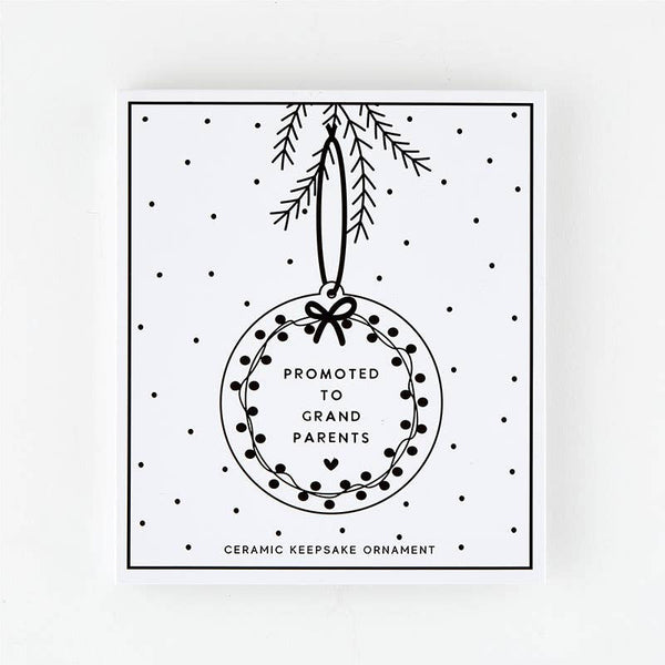 New Grandparents Gift Ceramic Ornament - Promoted to Grandparents