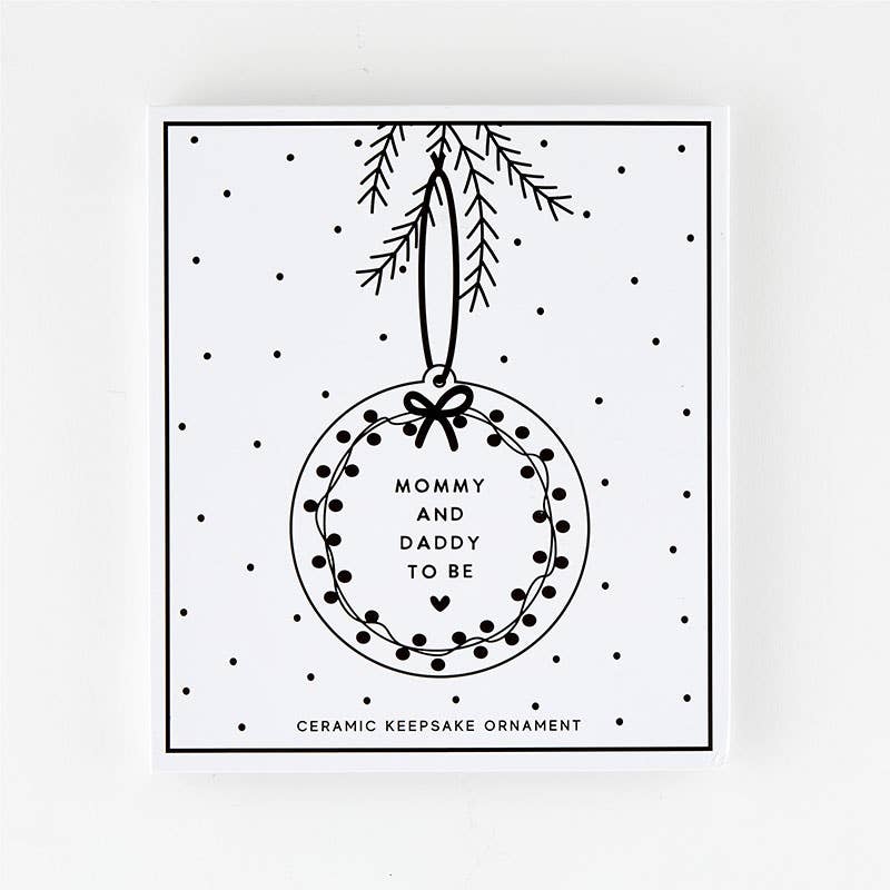 New Parents Christmas Gift Ceramic Ornament - Mommy + Daddy To Be