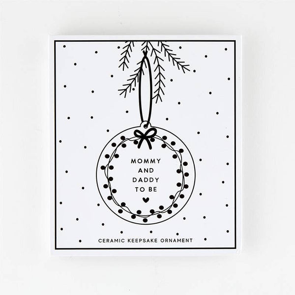 New Parents Christmas Gift Ceramic Ornament - Mommy + Daddy To Be